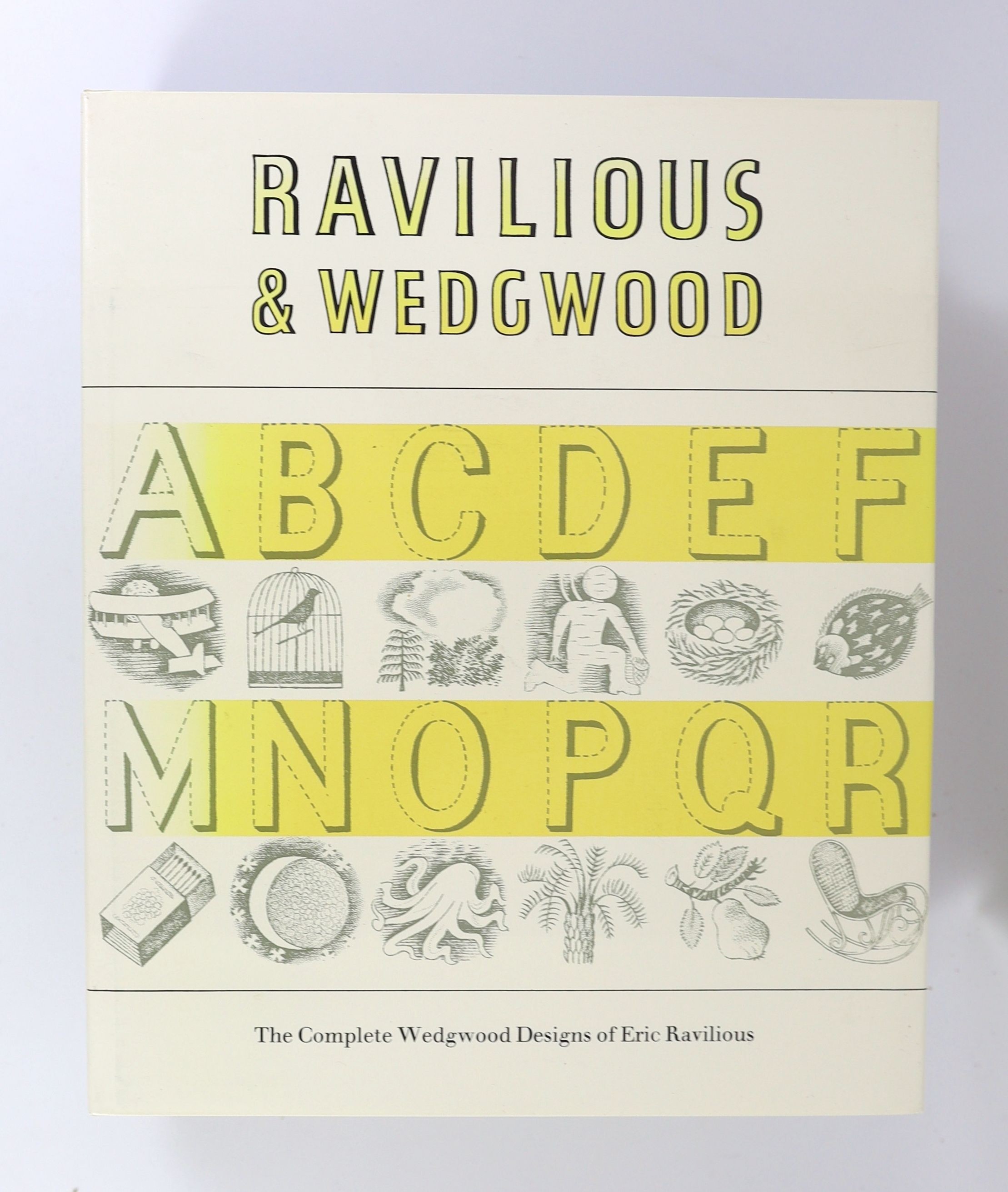 Ravilious, Eric - 6 works, about or Illustrated by:- Ravilious - The Complete Wedgwood Designs of Eric Ravilious, Dalrymple Press, 1986; Ullmann, Anne (editor) - Ravilious at War, The Fleece Press, Upper Denby, 2002; Pow
